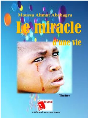 cover image of Le Miracle D'Une Vie